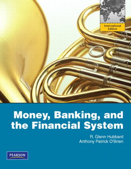 Money, Banking, and the Financial System